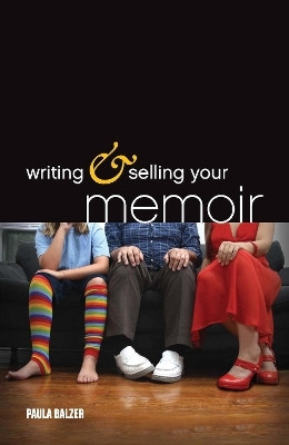 Writing & Selling Your Memoir(English, Paperback, Balzer Paula)
