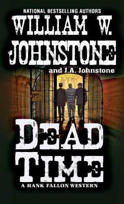 Dead Time(English, Paperback, Johnstone William W.)