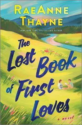 The Lost Book of First Loves(English, Hardcover, Thayne Raeanne)