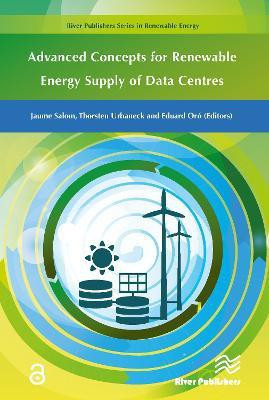 Advanced Concepts for Renewable Energy Supply of Data Centres(English, Hardcover, unknown)