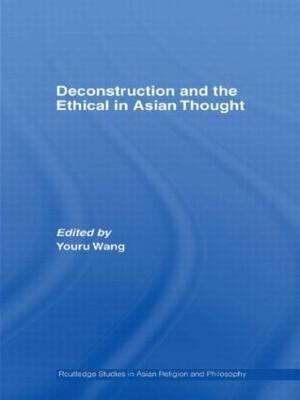 Deconstruction and the Ethical in Asian Thought(English, Paperback, unknown)