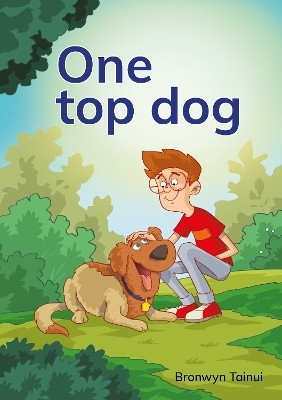 One top dog(English, Paperback, Tainui Bronwyn)