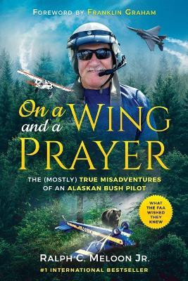 On a Wing and a Prayer(English, Paperback, Meloon Ralph)