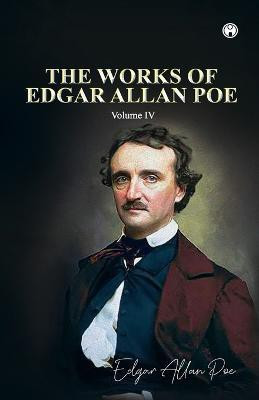 THE WORKS OF EDGAR ALLAN POE Volume IV(English, Paperback, Poe Edgar Allan)