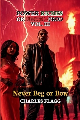 Power Riches Or Death -PROD Vol. III(English, Paperback, Flagg Charles)