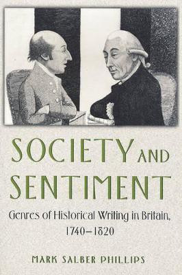 Society and Sentiment(English, Paperback, Phillips Mark Salber)