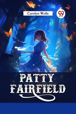 Patty Fairfield(English, Paperback, Wells Carolyn)