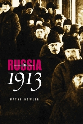 Russia in 1913(English, Paperback, Dowler Wayne)