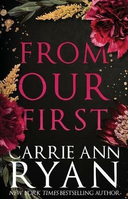 From Our First(English, Paperback, Ryan Carrie Ann)