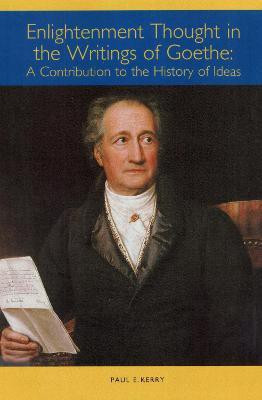Enlightenment Thought in the Writings of Goethe(English, Paperback, Kerry Paul E.)