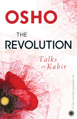 The Revolution: Talks on Kabir(English, Paperback, unknown)