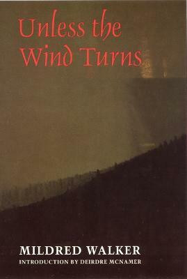 Unless the Wind Turns(English, Paperback, Walker Mildred)