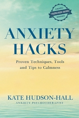 ANXIETY HACKS(English, Paperback, HUDSON-HALL KATE)