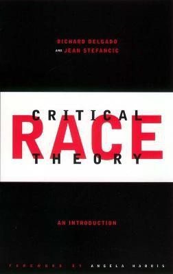 Critical Race Theory, First Edition(English, Hardcover, Delgado Richard)
