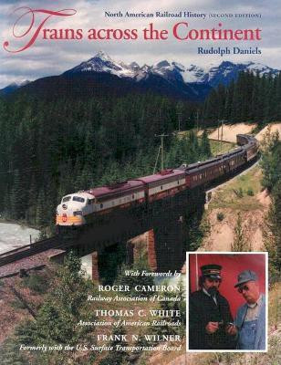 Trains Across the Continent, Second Edition(English, Paperback, Daniels Rudolph)