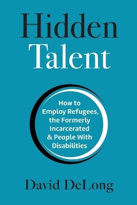 Hidden Talent(English, Paperback, DeLong David)