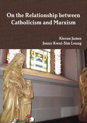 On the Relationship between Catholicism and Marxism(English, Paperback, James Kieran)