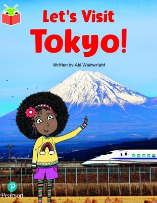 Bug Club Independent Phase 5 Unit 17: Let's Visit Tokyo!(English, Paperback, unknown)