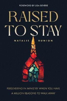 Raised to Stay(English, Paperback, Runion Natalie)