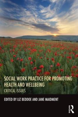 Social Work Practice for Promoting Health and Wellbeing(English, Paperback, unknown)