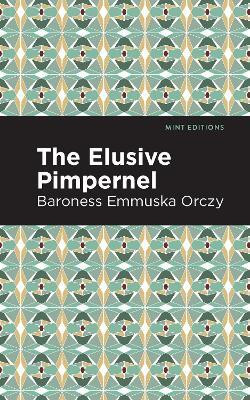 The Elusive Pimpernel(English, Hardcover, Orczy Emmuska)