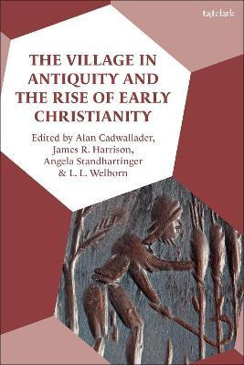 The Village in Antiquity and the Rise of Early Christianity(English, Hardcover, unknown)