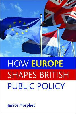 How Europe Shapes British Public Policy(English, Paperback, Morphet Janice)
