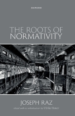 The Roots of Normativity(English, Paperback, Raz Joseph Prof)