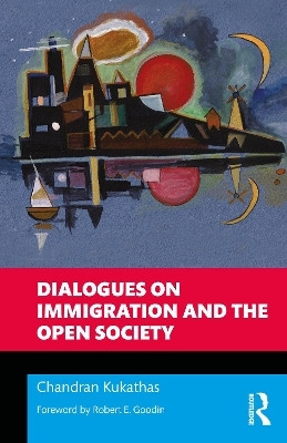 Dialogues on Immigration and the Open Society(English, Paperback, Kukathas Chandran)