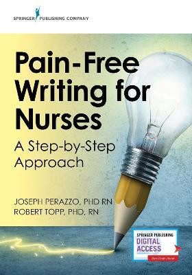 Pain-Free Writing for Nurses(English, Paperback, Perazzo Joseph PhD, RN)