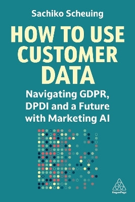How to Use Customer Data(English, Paperback, Scheuing Sachiko)