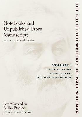 Notebooks and Unpublished Prose Manuscripts: Volume I(English, Paperback, Whitman Walt)