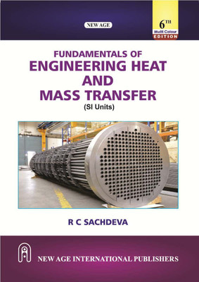 Fundamentals of Engineering Heat and Mass Transfer (SI Units) (MULTI COLOUR EDITION)(Paperback, Sachdeva, R.C.)