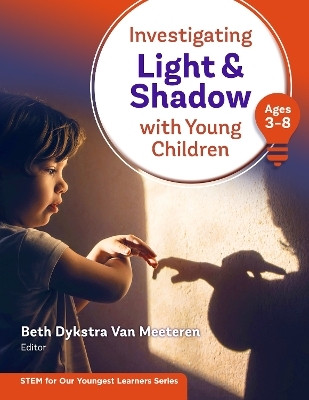 Investigating Light & Shadow with Young Children(English, Paperback, unknown)