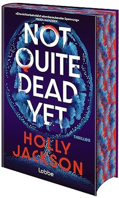 Not Quite Dead Yet(Paperback, Holly Jackson)