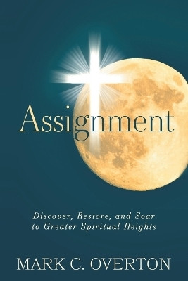Assignment(English, Paperback, Overton Mark C)