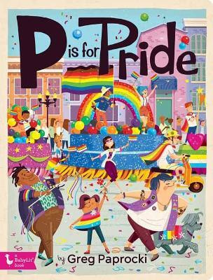 P is for Pride(English, Board book, Paprocki Greg)