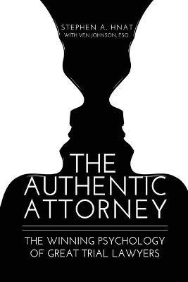 The Authentic Attorney(English, Paperback, Hnat Stephen A)