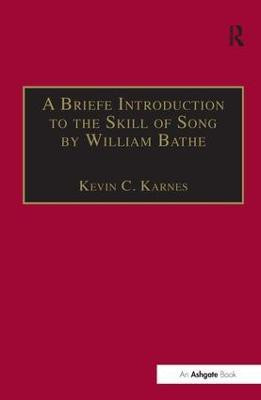 A Briefe Introduction to the Skill of Song by William Bathe(English, Hardcover, unknown)