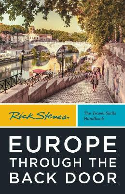 Rick Steves Europe Through the Back Door (Fortieth Edition)(English, Paperback, Steves Rick)