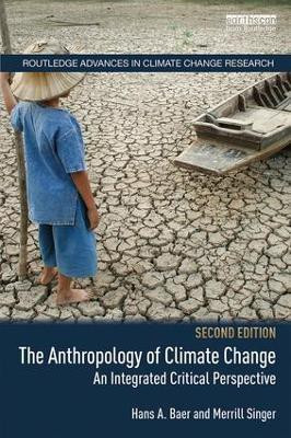 The Anthropology of Climate Change(English, Paperback, Baer Hans A.)