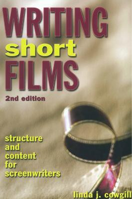 Writing Short Films, 2nd Edition(English, Paperback, Cowgill L)