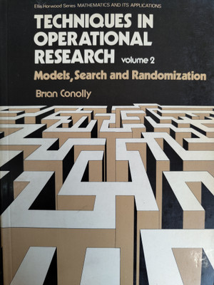 Techniques in Operational Research: Models, Search and Randomization v. 2(English, Hardcover, Conolly Brian)