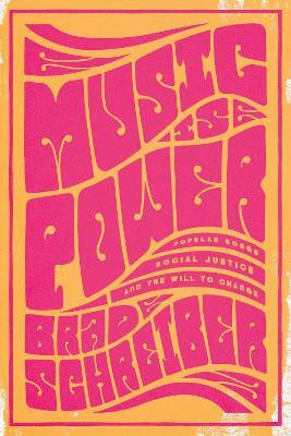 Music Is Power(English, Hardcover, Schreiber Brad)