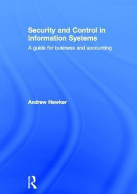 Security and Control in Information Systems(English, Hardcover, Hawker Andrew)