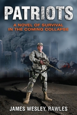 Patriots(English, Paperback, Rawles James Wesley)