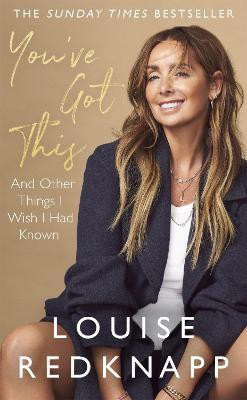 You've Got This(English, Hardcover, Redknapp Louise)