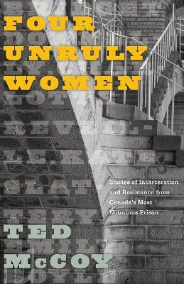 Four Unruly Women(English, Electronic book text, McCoy Ted)