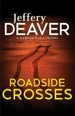 Roadside Crosses(English, Paperback, Deaver Jeffery)