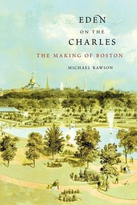 Eden on the Charles(English, Paperback, Rawson Michael)